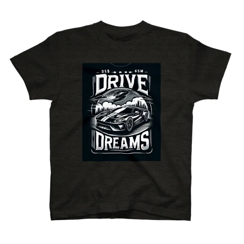 Drive your dreams スタンダードTシャツ