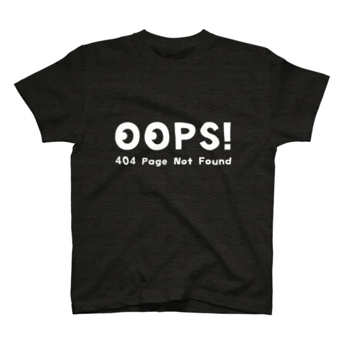 エラーコード Oops! 404 page not found  06 スタンダードTシャツ