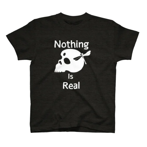 Nothing Is Real.（白） Regular Fit T-Shirt