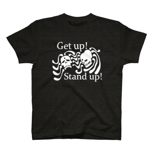 Get up! Stand up!（白） スタンダードTシャツ