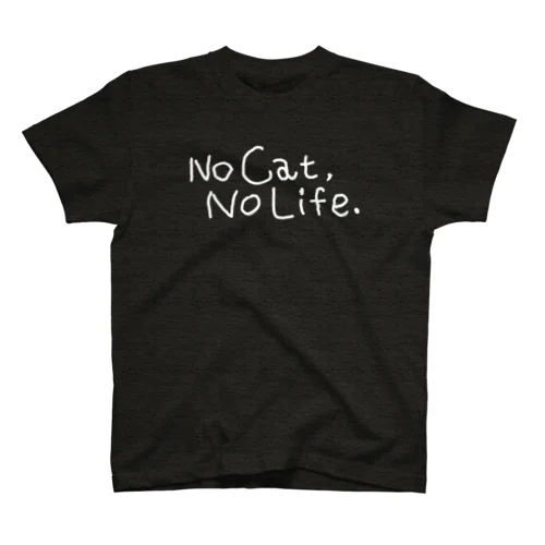 No Cat, No Life. 濃い色限定 白ロゴ Regular Fit T-Shirt