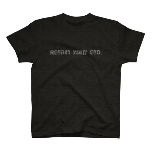 Regain your ego.(文字のみ) スタンダードTシャツ