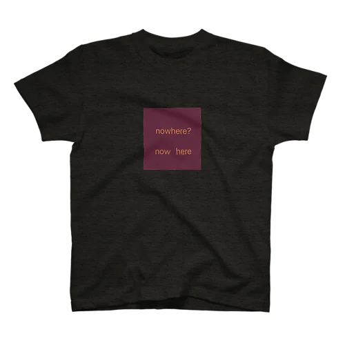 nowhere? Regular Fit T-Shirt