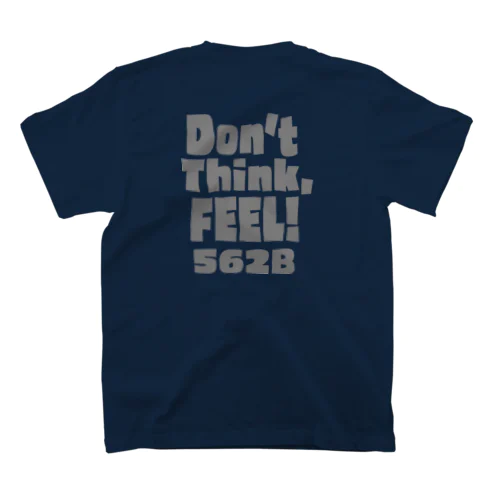 Don't think, FEEL!　バックプリント Regular Fit T-Shirt