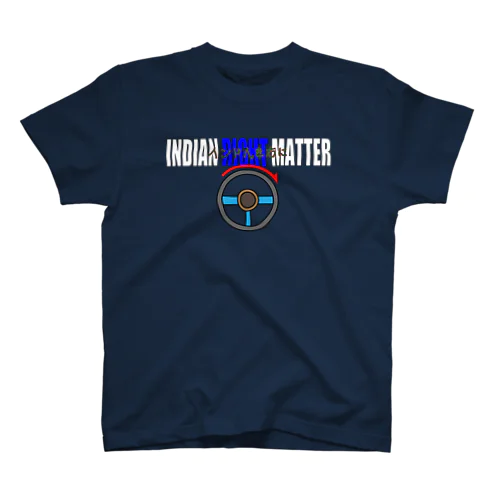 INDIAN RIGHT MATTER インド人を右に スタンダードTシャツ