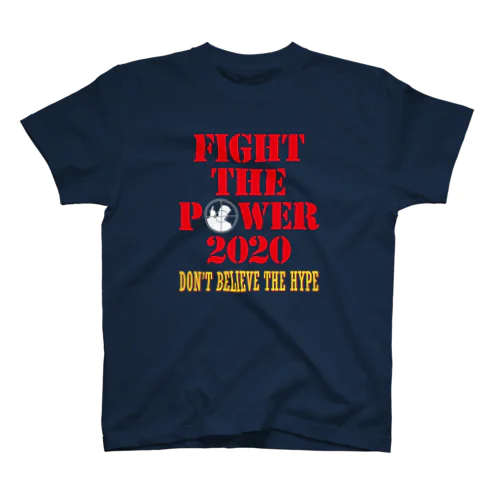 Fight the Power 2020 スタンダードTシャツ