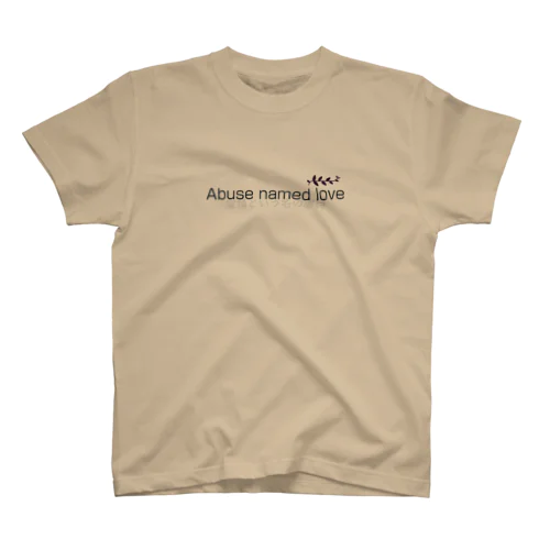 愛情という名の虐待 Regular Fit T-Shirt