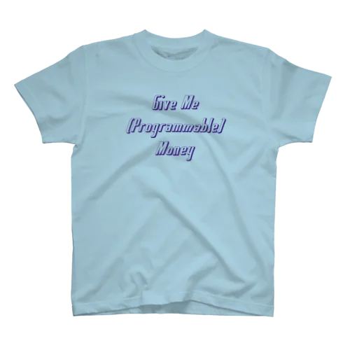 Give Me (Programmable) Money Regular Fit T-Shirt