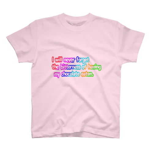 おしゃれ英語Tシャツ(私のチョコレートを食べられた恨みは一生わすれない) スタンダードTシャツ