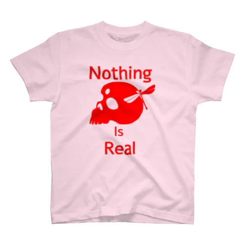 Nothing Is Real.（赤） スタンダードTシャツ