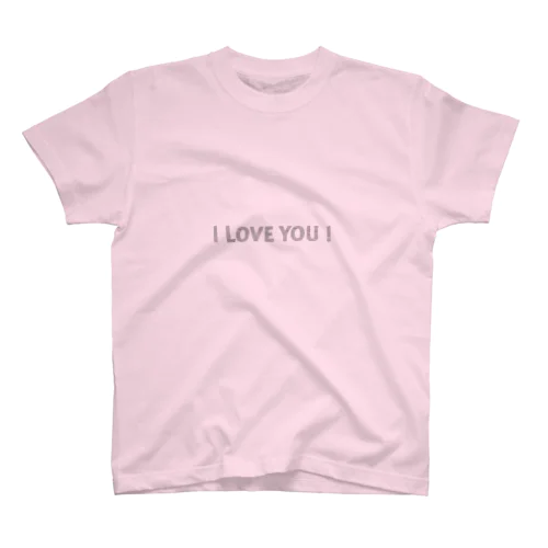 I LOVE YOU ! スタンダードTシャツ