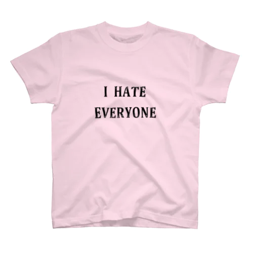  I HATE EVERYONE Regular Fit T-Shirt