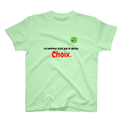 Le bonheur n'est pas le destin. Choix. スタンダードTシャツ