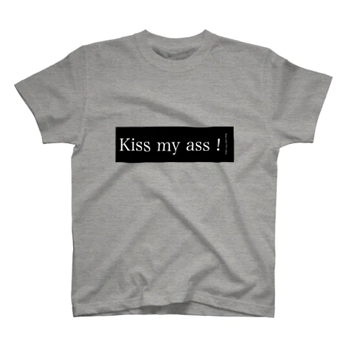 Kiss my ass ! スタンダードTシャツ