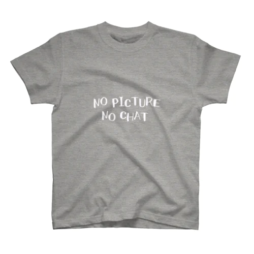 No Picture, No Chat スタンダードTシャツ