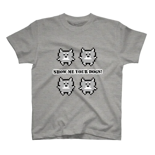 SHOW ME YOUR DOGS! スタンダードTシャツ