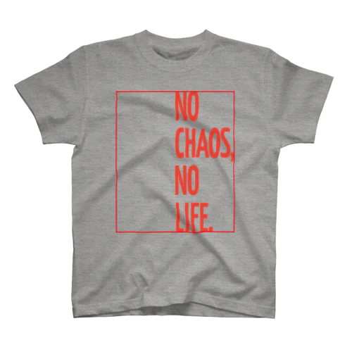 NO CHAOS NO LIFE T-shirts Regular Fit T-Shirt