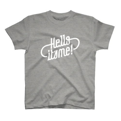 Hello, it's me! Regular Fit T-Shirt