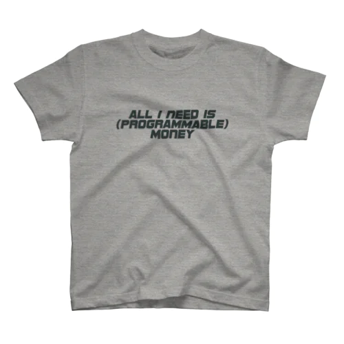 All I Need Is Programmable money スタンダードTシャツ