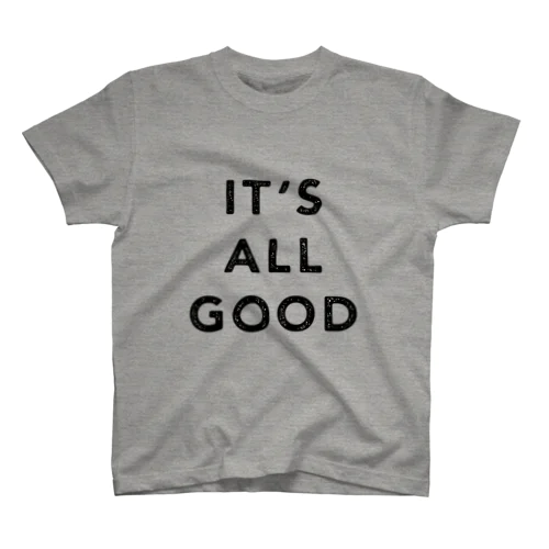 IT'S ALL GOOD GRAY Regular Fit T-Shirt