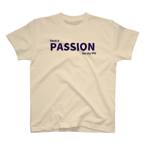 Have a PASSION!! スタンダードTシャツ