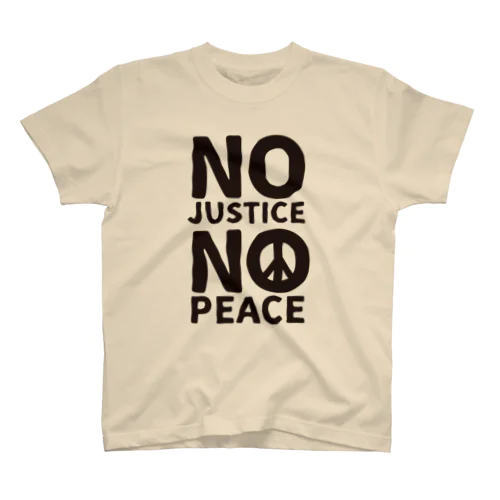 NO JUSTICE NO PEACE Regular Fit T-Shirt