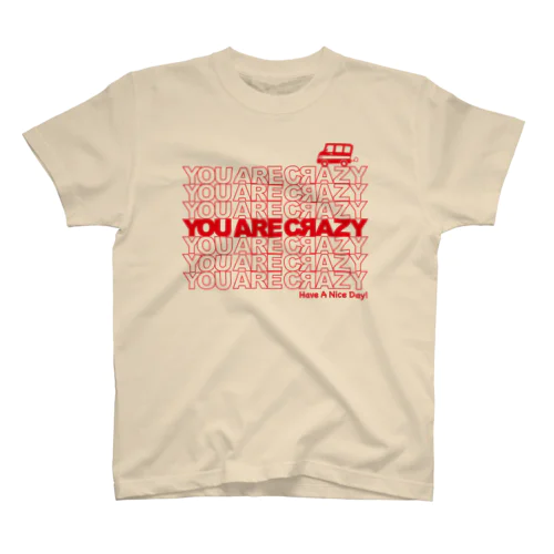 YOU ARE CRAZY Regular Fit T-Shirt