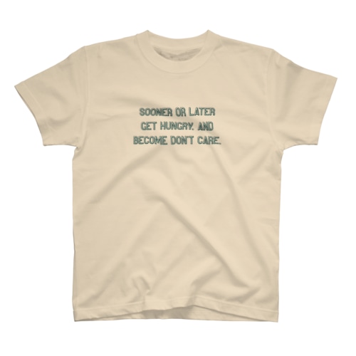 そのうちお腹が空いてどうでもよくなる Regular Fit T-Shirt