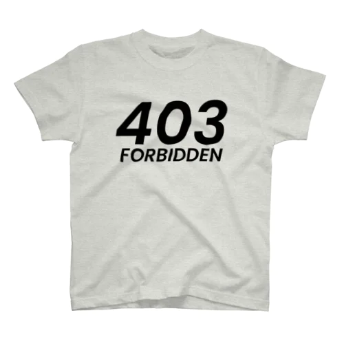 403：Forbidden スタンダードTシャツ
