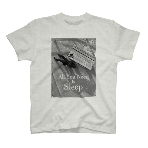 All You Need Is Sleep スタンダードTシャツ