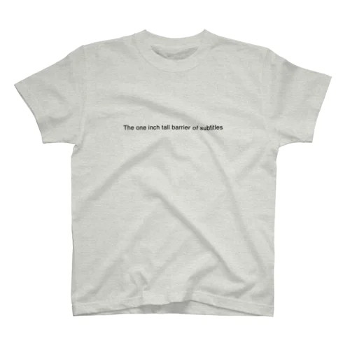 The one inch tall barrier of subtitles Regular Fit T-Shirt