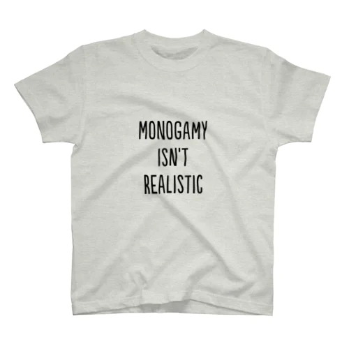 Monogamy isn't realistic スタンダードTシャツ