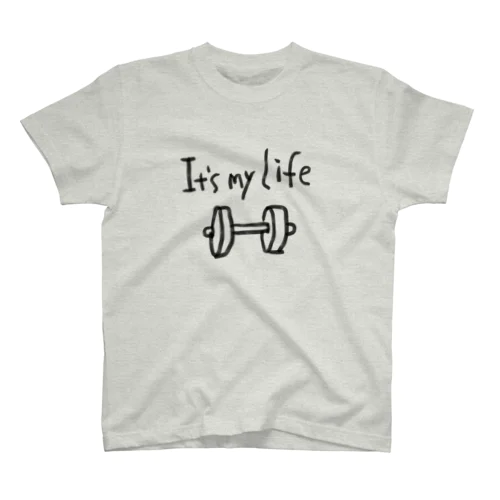 it's my life Regular Fit T-Shirt
