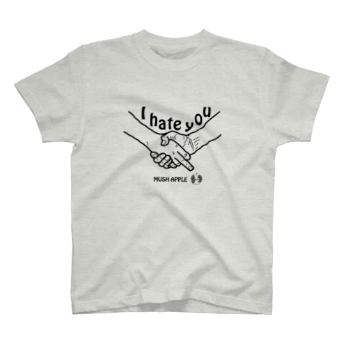 I hate you スタンダードTシャツ