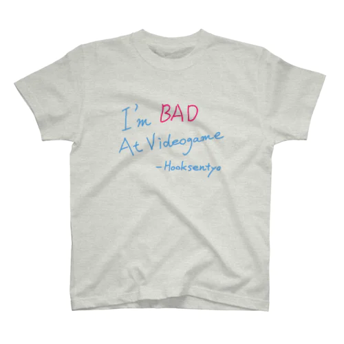 I'm bad at videogame T スタンダードTシャツ