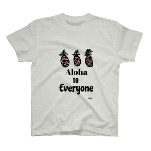 aloha to everyone! Regular Fit T-Shirt