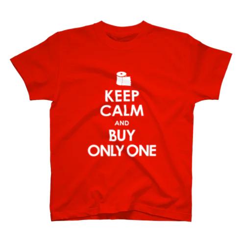 KEEP CALM and BUY ONLY ONE -COLOR- スタンダードTシャツ