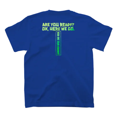 ARE YOU READY? OK, HERE WE GO. キミドリ スタンダードTシャツ