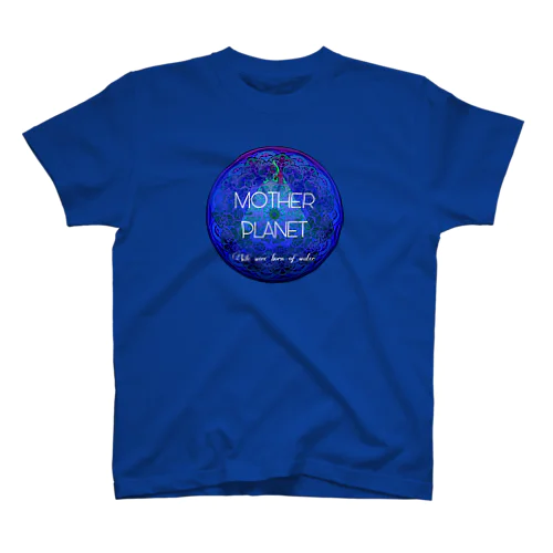 母星回帰曼荼羅　MOTHER PLANET 〜私達は水から生まれた スタンダードTシャツ