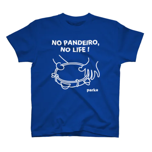 NO PANDEIRO, NO LIFE! 左利き用 濃色 スタンダードTシャツ