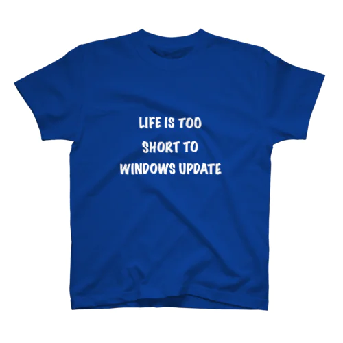 Life is too short to... Regular Fit T-Shirt