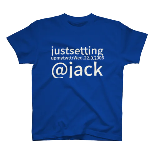 just setting up my twttrWed.22.3.2006@jack Regular Fit T-Shirt