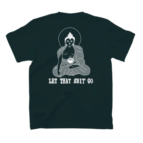 LET THAT SHIT GO WHITE スタンダードTシャツ