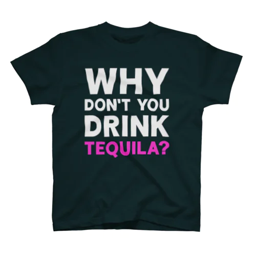 Drink Tequila! スタンダードTシャツ