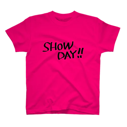 SHOW DAY !! スタンダードTシャツ