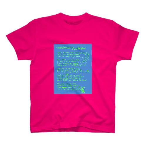 Lyrics! Show Me How スタンダードTシャツ