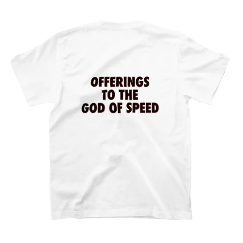 OFFERINGS TO THE GOD OF SPEED スタンダードTシャツ