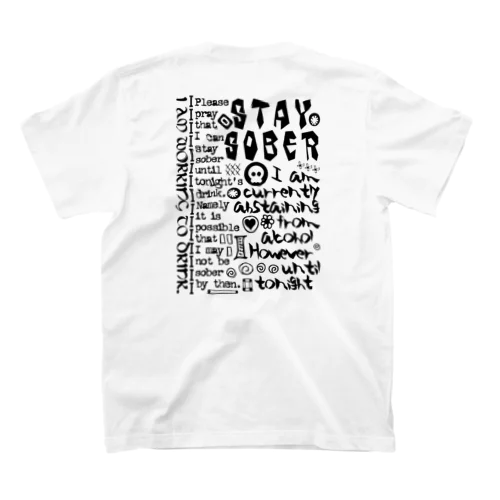 STAY SOBER（シラフのままで）（黒１） スタンダードTシャツ