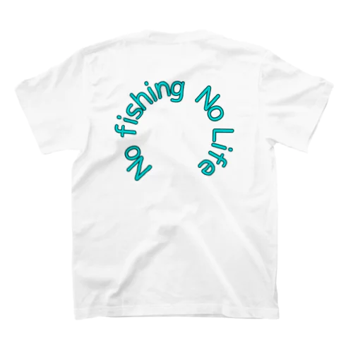  No fishing No Lifeグッズ スタンダードTシャツ