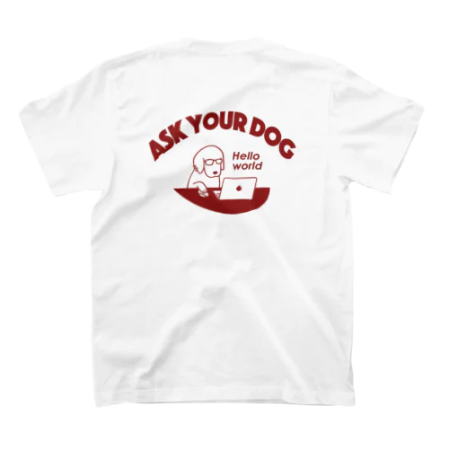 ask your dog（背面） Regular Fit T-Shirt